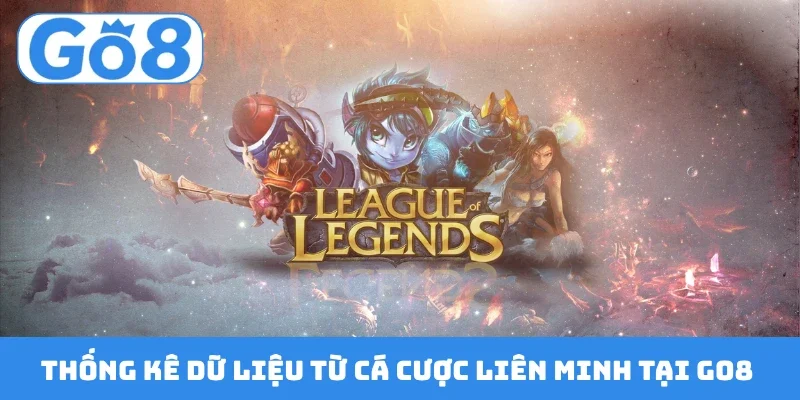 thong ke du lieu tu ca cuoc lien minh tai go8 Thống kê dữ liệu từ Cá cược Liên Minh tại GO8